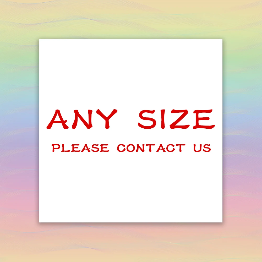 Any size